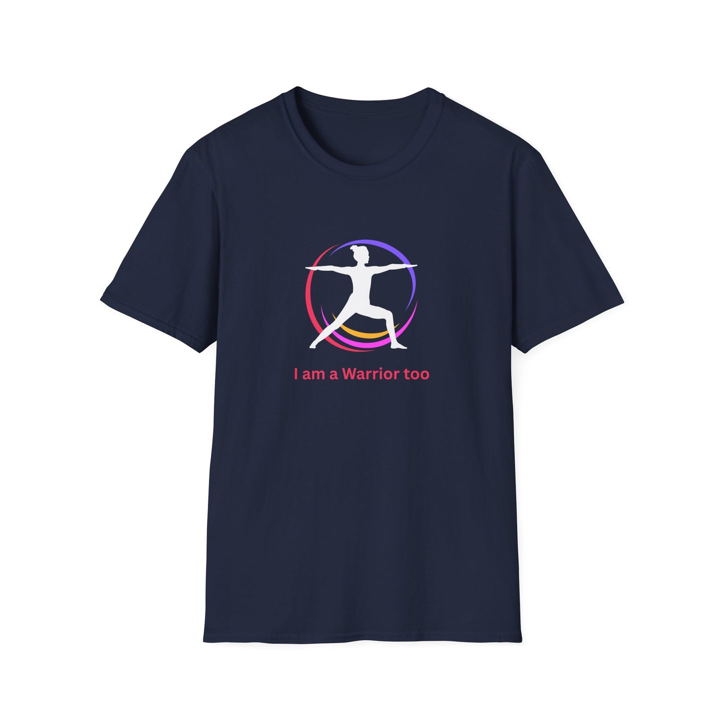 I am a Warrior Too - Yoga T-Shirt - White Logo with Color