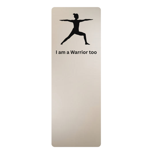 Warrior Pose Rubber Yoga Mat — "I am a Warrior too" Printed Exercise Mat