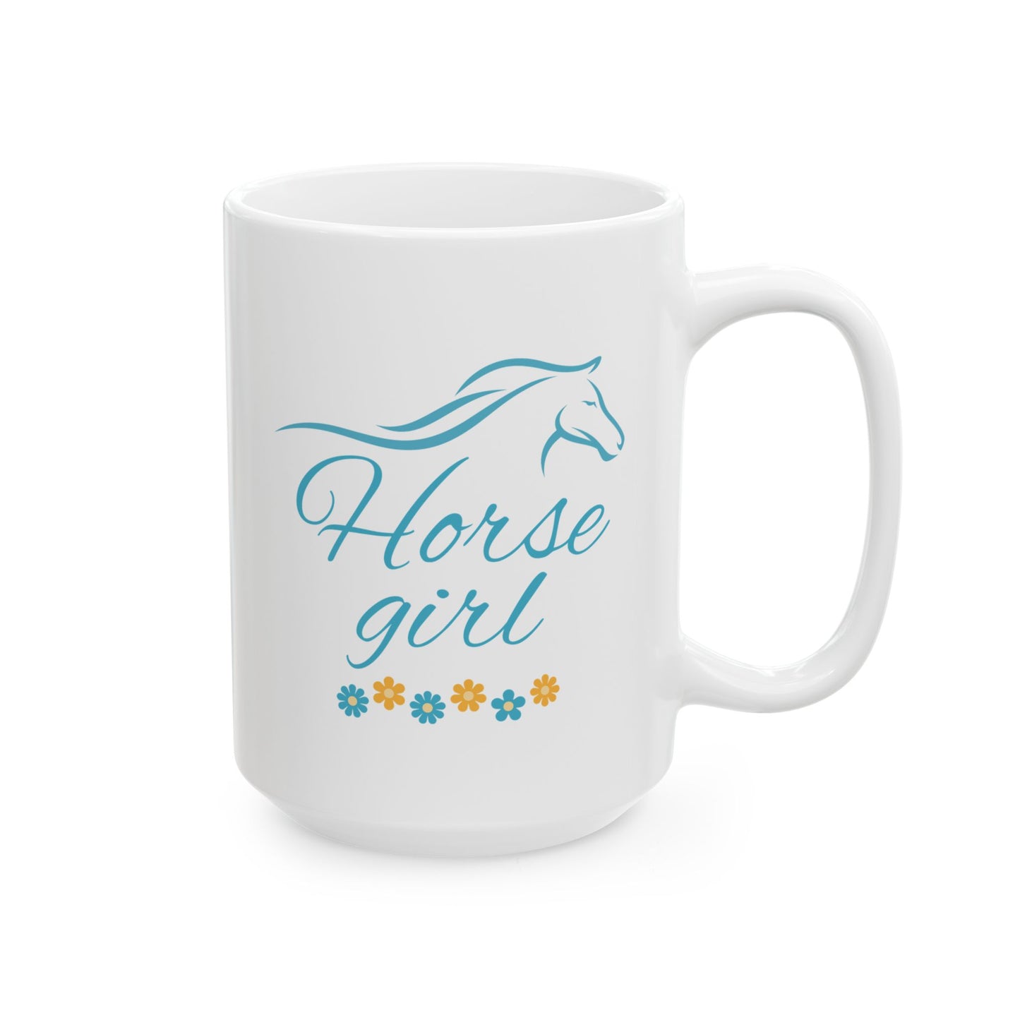 Coffee Mug - "Horse Girl" - Inspirational Ceramic Mug (15oz)