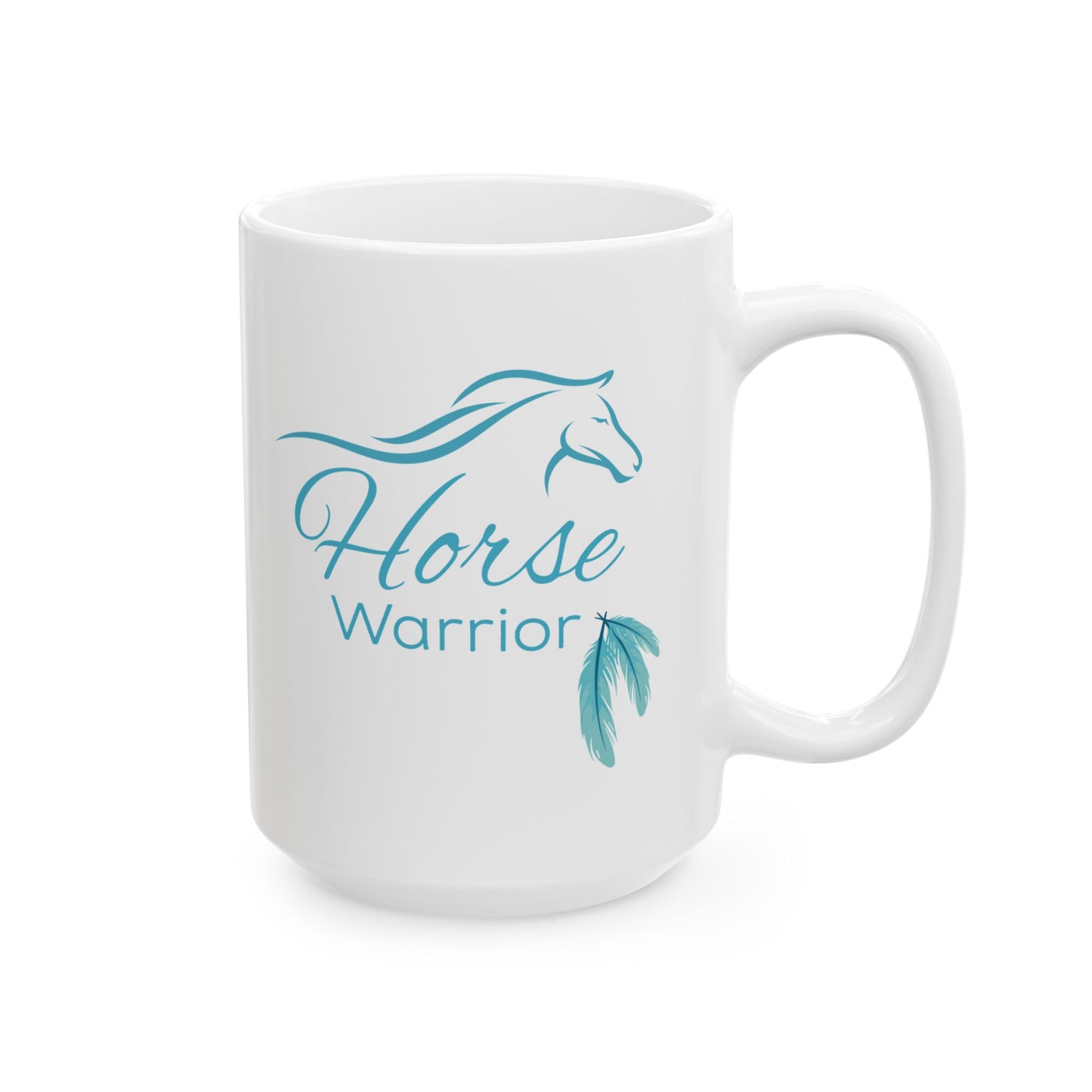 Coffee Mug - "Horse Warrior" - Inspirational Ceramic Mug (15oz)