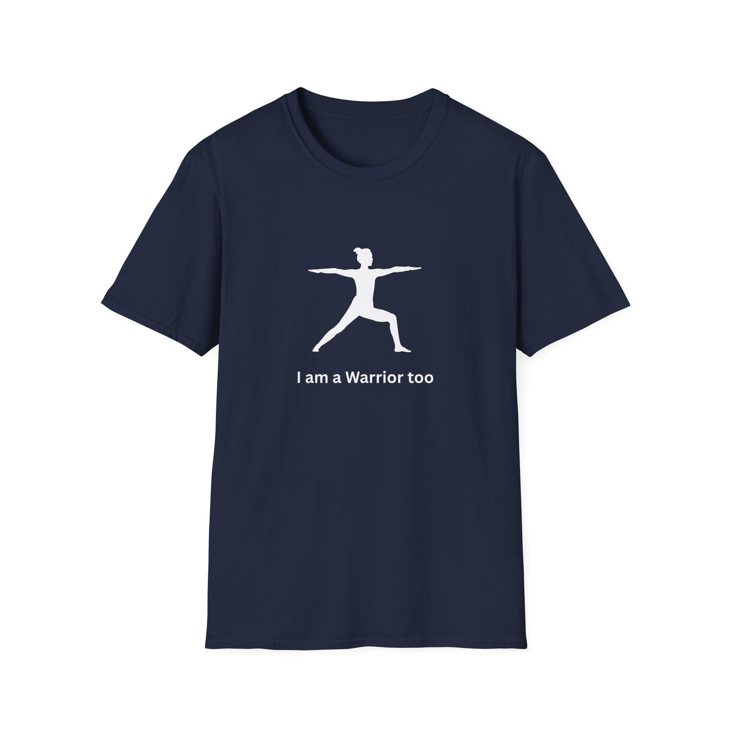 I am a Warrior Too - Yoga T-Shirt - White Logo
