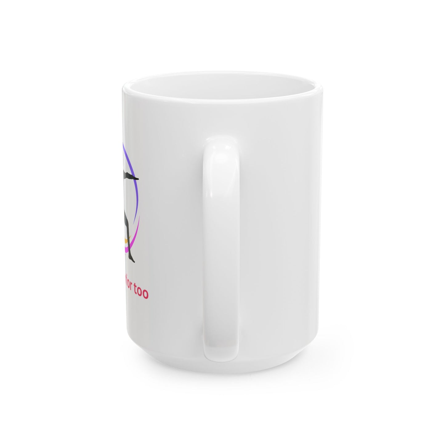 Coffee Mug - "I am a Warrior too" - Inspirational Ceramic Mug (15oz)