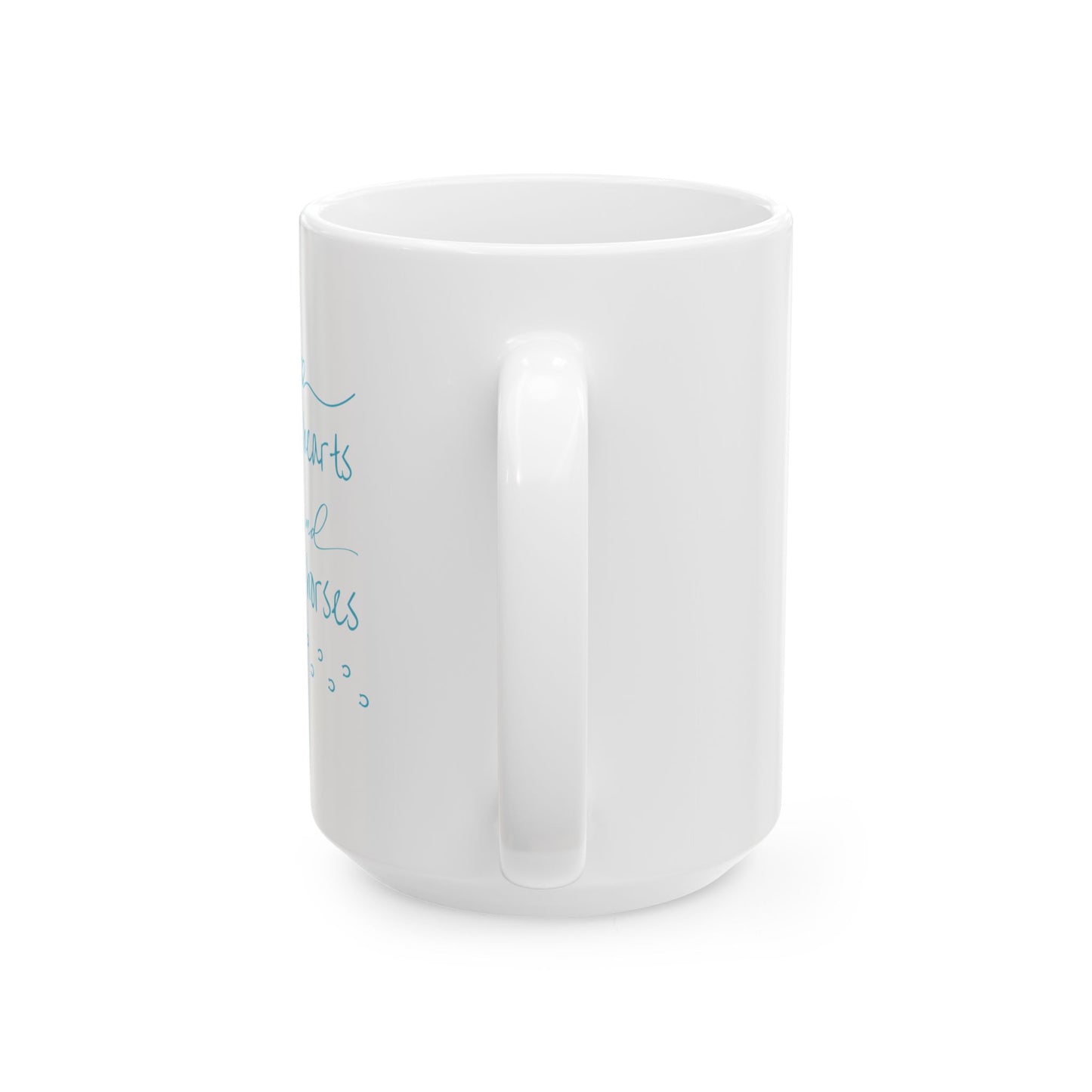 Coffee Mug - "Wild Hearts and Wild Horses" - Inspirational Ceramic Mug (15oz)