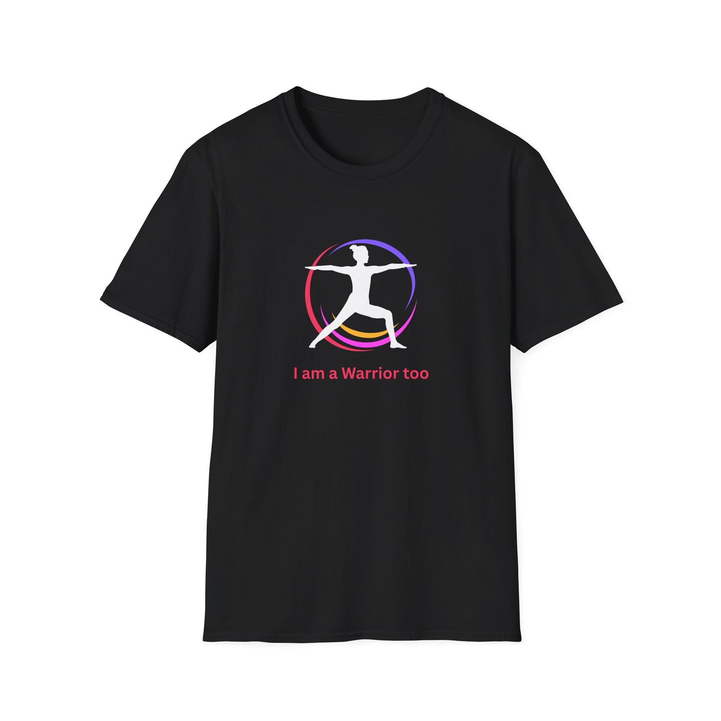 I am a Warrior Too - Yoga T-Shirt - White Logo with Color